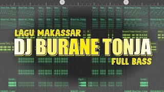 DJ BURANE TONJA - LAGU MAKASSAR RIDWAN SAU VIRAL TIKTOK TERBARU 2024
