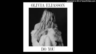 Olivia Eliasson  - Do You