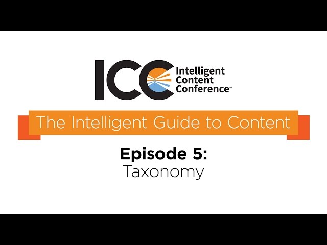 ICC Presents - The Intelligent Guide To Content Terms- Taxonomy class=