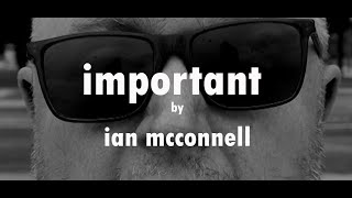Important by Ian McConnell