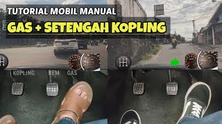Tutorial Mobil Manual Simpang Nanjak Gas Setengah Kopling