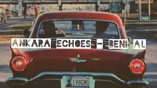 Ankara Echoes - Beni Al (Şarkı)