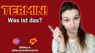 TERMIN! Typisch DEUTSCH! Was ist das?