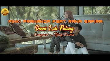 Lagu Minang Terbaru : Trailler : Pinki Prananda Feat Rana Safira - Denai Lah Pulang