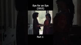 Eye for an Eye (2015) Explained in Hindi Best Horror Survival Thriller Movie #shorts #ytshorts#hindi