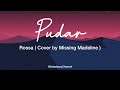 Pudar  rossa  cover by missing madeline  lirik