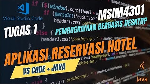 Tugas 1 - MSIM4301 - pemrograman berbasis desktop - APLIKASI RESERVASI HOTEL