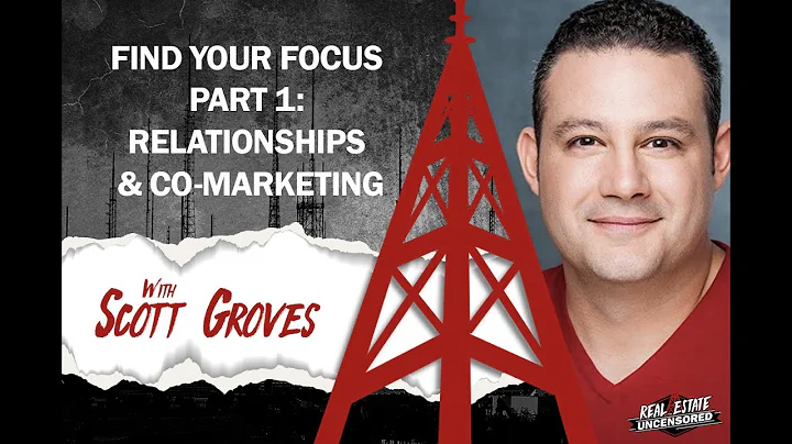 Find your Focus Part 1: Relationships & Co-Marketi...