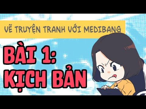 Vẽ Truyện Tranh Với Medibang - 01 Kịch Bản - Youtube