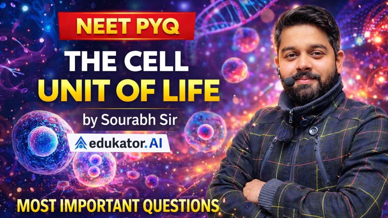CELL UNIT OF LIFE ||  NEET PREVIOUS YEAR QUESTION  BY SOURABH SIR || NEET 2026||