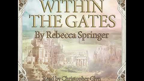 Chapter 17.3 & Chapter 18.1 - Within the Gates