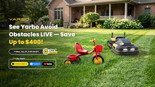 See Yarbo in Action. Save More LIVE.