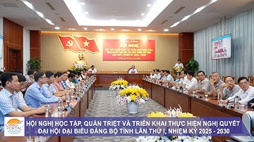 Hội nghị học tập, quán triệt và triển khai thực hiện Nghị quyết Đại hội đại biểu Đảng bộ tỉnh