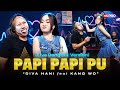 Papi Papi Pu - Diva Hani Ft. Kang Wo (Live Dangdut Version) | Ora masalah koe ngenyek aku