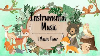 1 Minute Timer || Instrumental Music || Woodland Animals #instrumental #music #focus #work #timer