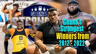 Ghana&#39;s Strongest Winners from 2012 to 2022