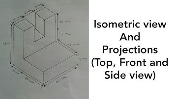 Isometric view (1) and Orthographic Projection - Engineering Drawing | Top, Front and Side View