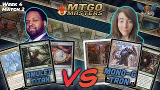MTG Modern | Amulet Titan vs Mono-Green Tron | MTGO Masters | Week 4 | Match 2