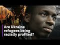 Ukraine conflict: African students fleeing war ‘facing racial discrimination’