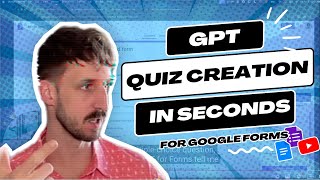 Create Quizzes FAST Using GPT for Google Forms | Turn YouTube Videos & Google Docs into Quizzes!