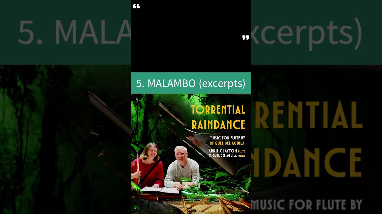 flute piano MALAMBO Miguel del Aguila April Clayton flauta NewClassicalMusic Contemporary