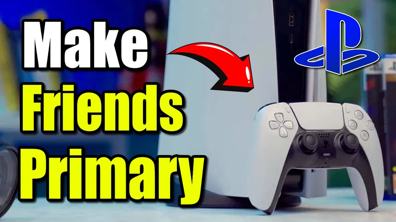 how to make a friends account primary on ps5 & Share games (Best Method)