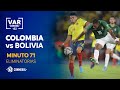 Eliminatorias | Revisión VAR | Colombia vs Bolivia | Minuto 71