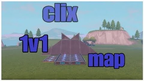 How to make clix 1v1 map