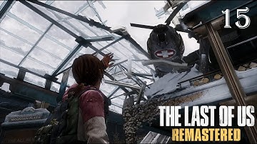 The Last of Us: Remastered - 100% Walkthrough: Part 15 - So Close