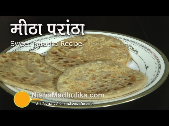 Sweet Paratha Recipe - Sugar Paratha Recipe | Nisha Madhulika