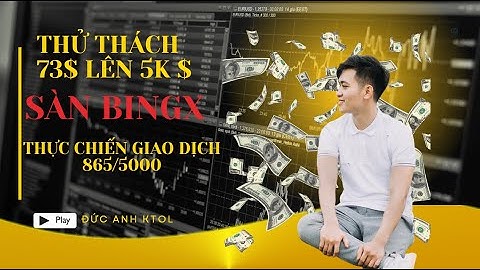 865$ lên 5000$ Trên Sàn BingX Thực Chiến Giao Dịch | ĐỨC ANHKTOL
