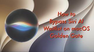 How to Bypass Siri AI Waitlist on macOS Golden Gate | The Tech Boy