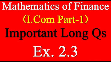 Important long questions of Ex 2.3 Business Math ICom Part 1|Business Math Supply Tyari Icom Part 1