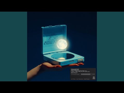 Putar Sinners On The Moon - Sam Feldt