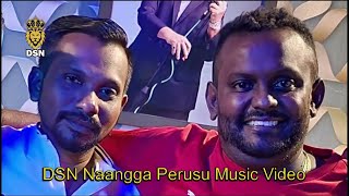 Download lagu DSN Naangga Perusu Music video 4k | MG Mani | Thevarooban Maraz | Maraz TV | DSN KLANG | JOHN BRITO