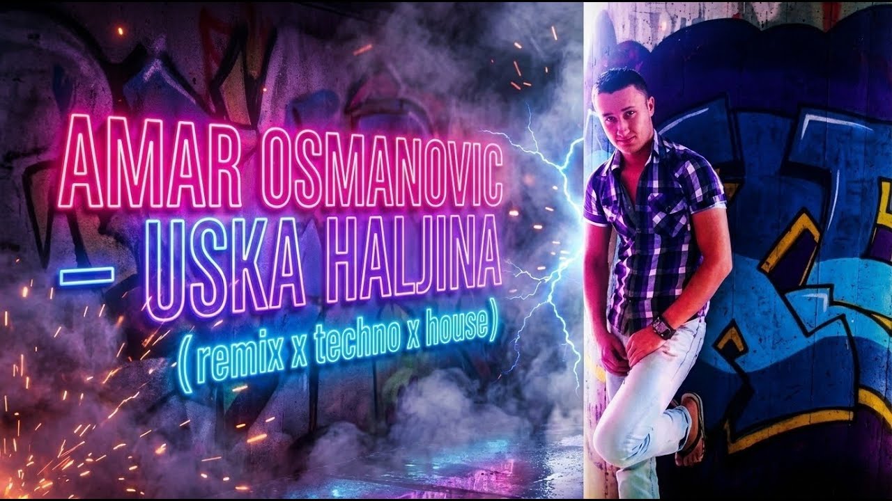 AMAR OSMANOVIC - USKA HALJINA (REMIX x TECHNO x HOUSE)