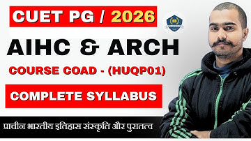 "CUET PG 2026 AIHC & ARCH Syllabus OUT! 📚 Full Guide + Secret Tips!" Full Syllabus Explained 💥"