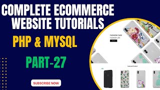 PHP Complete Ecommerce Website | Create Main Table Design  | PART - 27