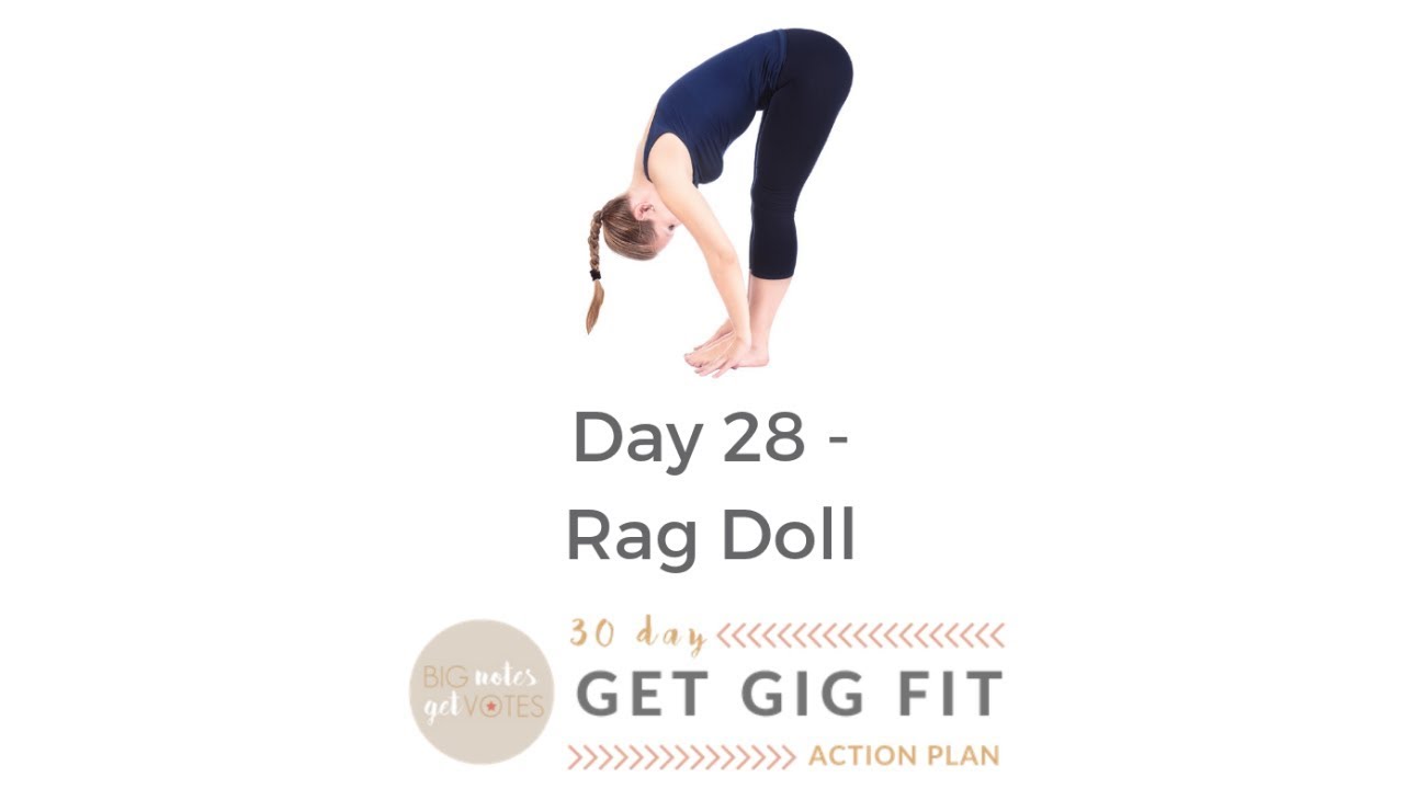 Day 28 - Rag Doll - Get Gig Fit 30 Day Action Plan