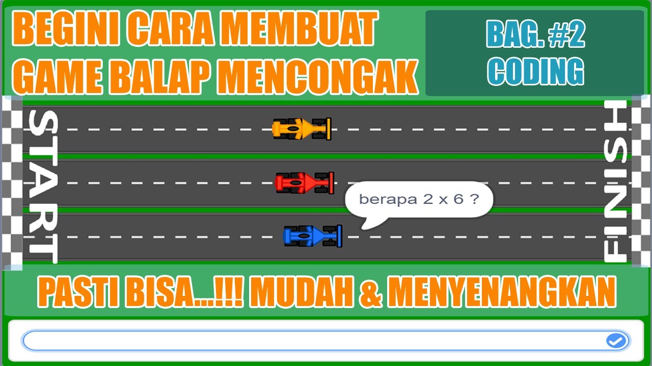 Tutorial Membuat Game Mencongak Race di Scratch | Math Race | Balap ...