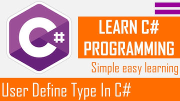 User Define Type In C# | C# Tutorial For Beginners | Asp.Net Tutorials