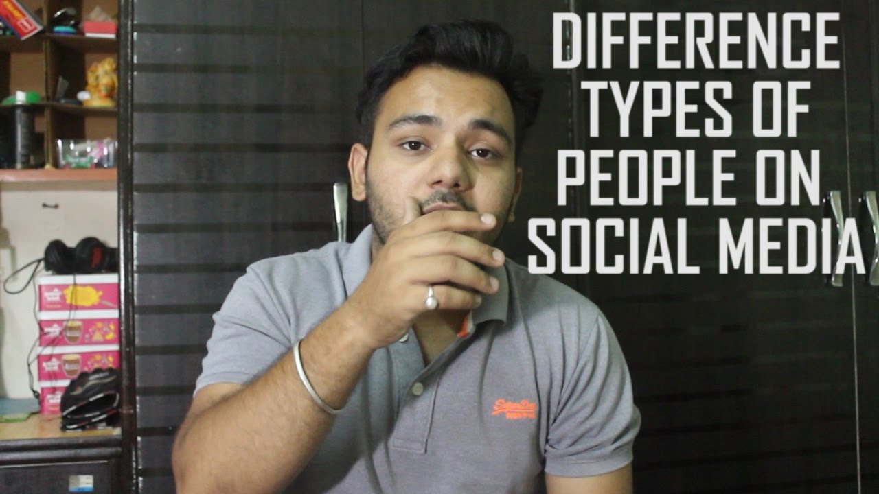Different types of people on SOCIAL MEDIA......