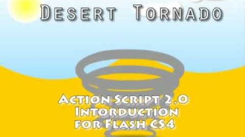 Desert Tornado Action Script Intorduction Flash CS4 Tutorial