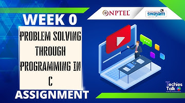 Problem solving through Programming In C NPTEL WEEK 0 Quiz Assignment Solutions | Swayam