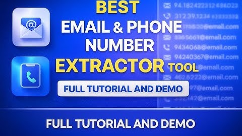 How To Extract Quality Emails and Phone Numbers Fast and Easily (Full Tutorial)