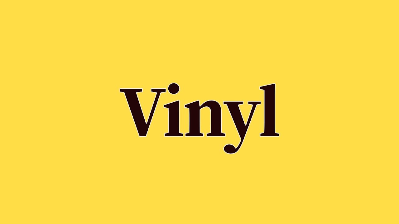 Vinyl Pronunciation and Meaning YouTube