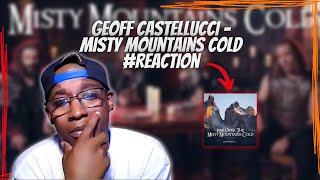 Geoff Castellucci - Far Over The Misty Mountains Cold Reaction