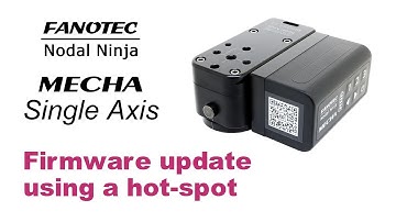 Firmware Update Using a Hotspot – Single Axis MECHA