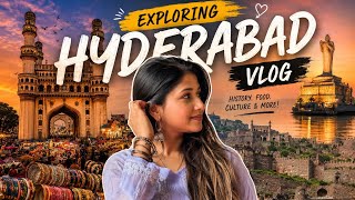 HYDERABAD VLOG 🇮🇳 | Charminar, Shopping, Hidden Gems & City Life ✨