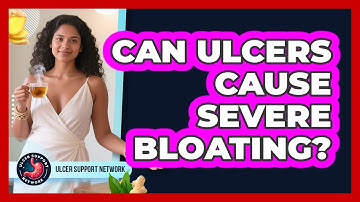 Can Ulcers Cause Severe Bloating? - Ulcer Support Network